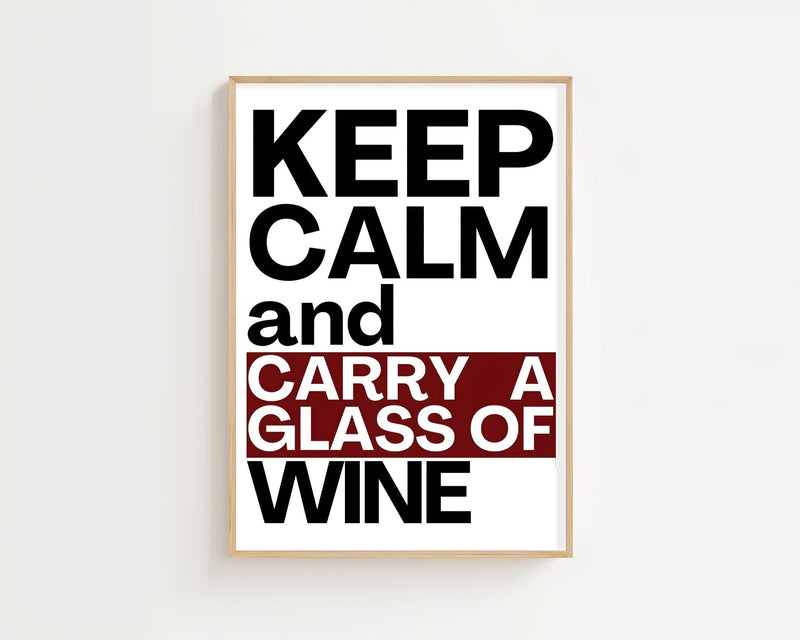 Keep Calm And Carry A Glass Of Wine Plakat - 21 x 29.7 cm (A4) - Nellastore