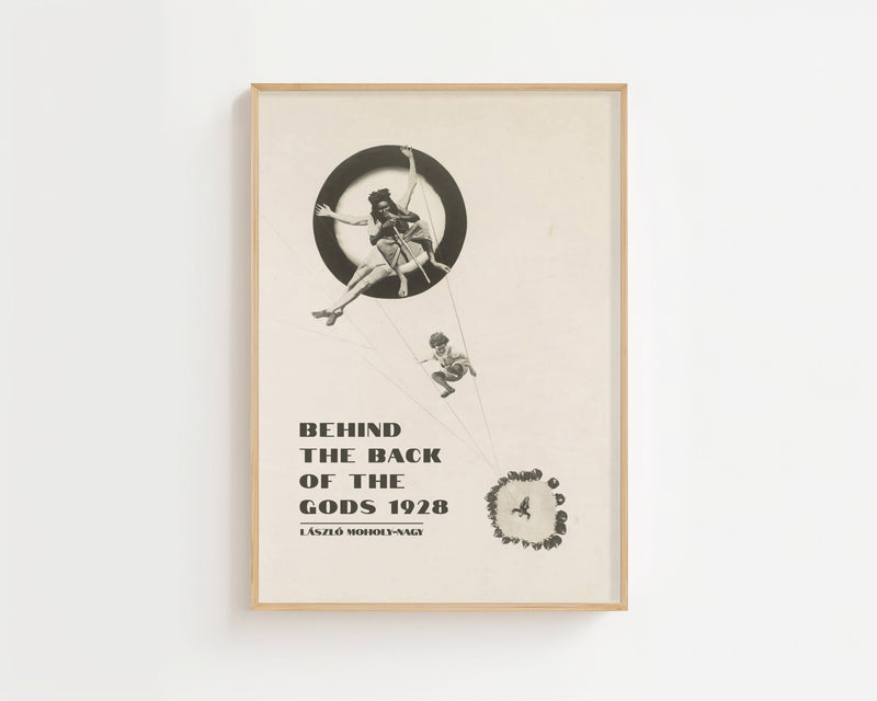 László Moholy - Nagy - Behind the Back of the Gods Plakat - 21 x 29.7 cm - Nellastore