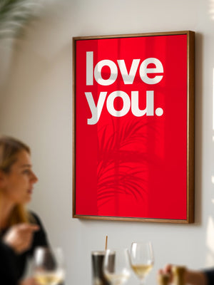 Love You Plakat - 21 x 29.7 cm (A4) - Nellastore