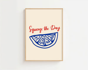 Squeeze The Day Plakat - 21 x 29.7 cm - Nellastore