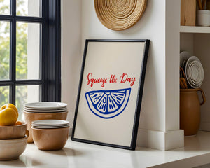 Squeeze The Day Plakat - 21 x 29.7 cm - Nellastore