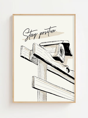 Stay Positive Plakat - 21 x 29.7 cm - Nellastore