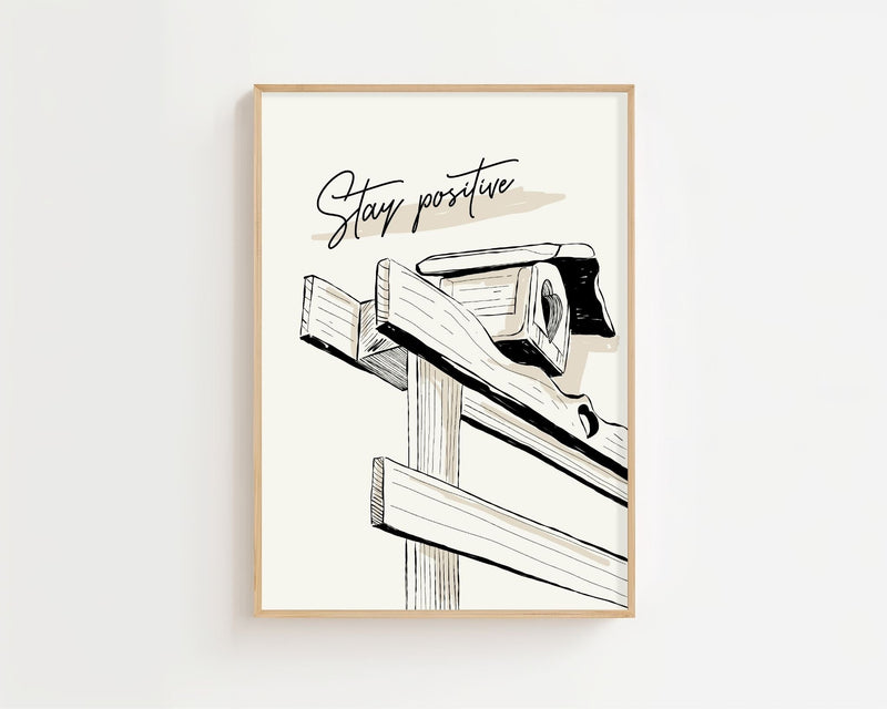 Stay Positive Plakat - 21 x 29.7 cm - Nellastore