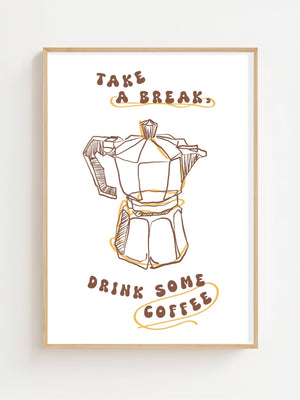 Take a Break Espresso Plakat - 21 x 29.7 cm - Nellastore