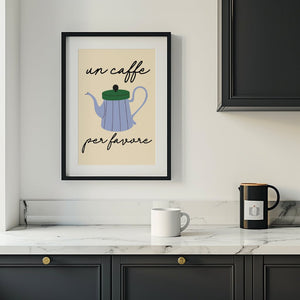 Un Caffè Per Favore Plakat - 21 x 29.7 cm - Nellastore