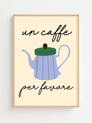 Un Caffè Per Favore Plakat - 21 x 29.7 cm - Nellastore